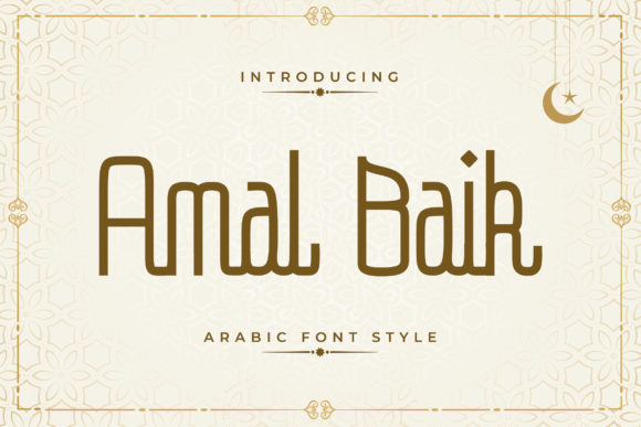 Amal Baik: A Unique Arabic-Inspired Display Font