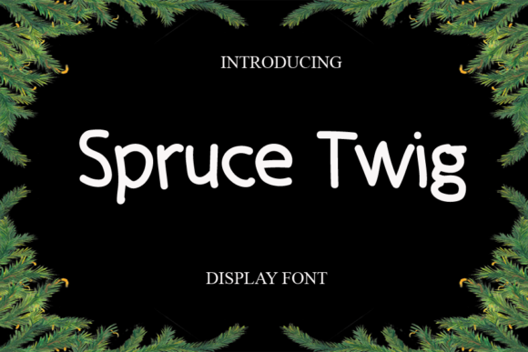 Discovering Spruce Twig: A Playful Display Font for Editorial Design