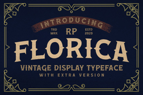 Florica: A Vintage Display Font for Eye-Catching Campaigns
