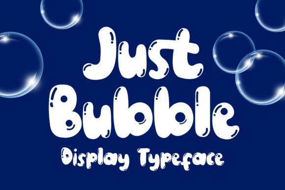 Just Bubble: A Playful Typeface for Engaging Content
