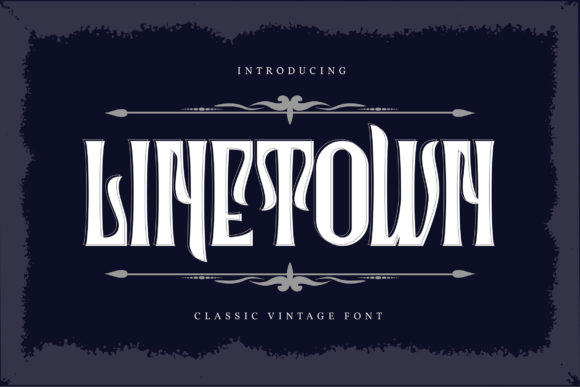 Make Your Campaign Stand Out with Linetown Font