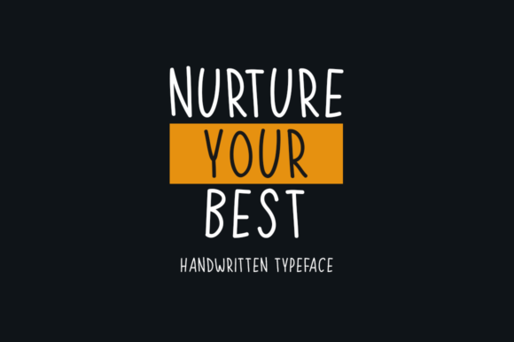 Transform Your Brand with the Nurture Your Best Font